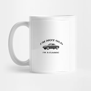 I'm Not Old, I'm A Classic Mug